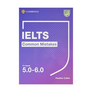 Cambridge IELTS Common Mistakes For Bands 5.0-6.0