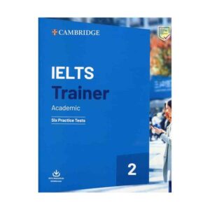 Cambridge Ielts Trainer 2 - Academic